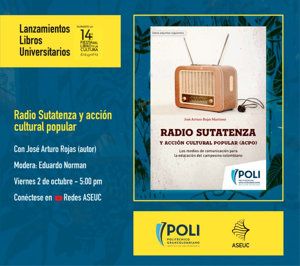 Poster sobre la presentación del libro: Radio Sutatenza y acción cultural popular